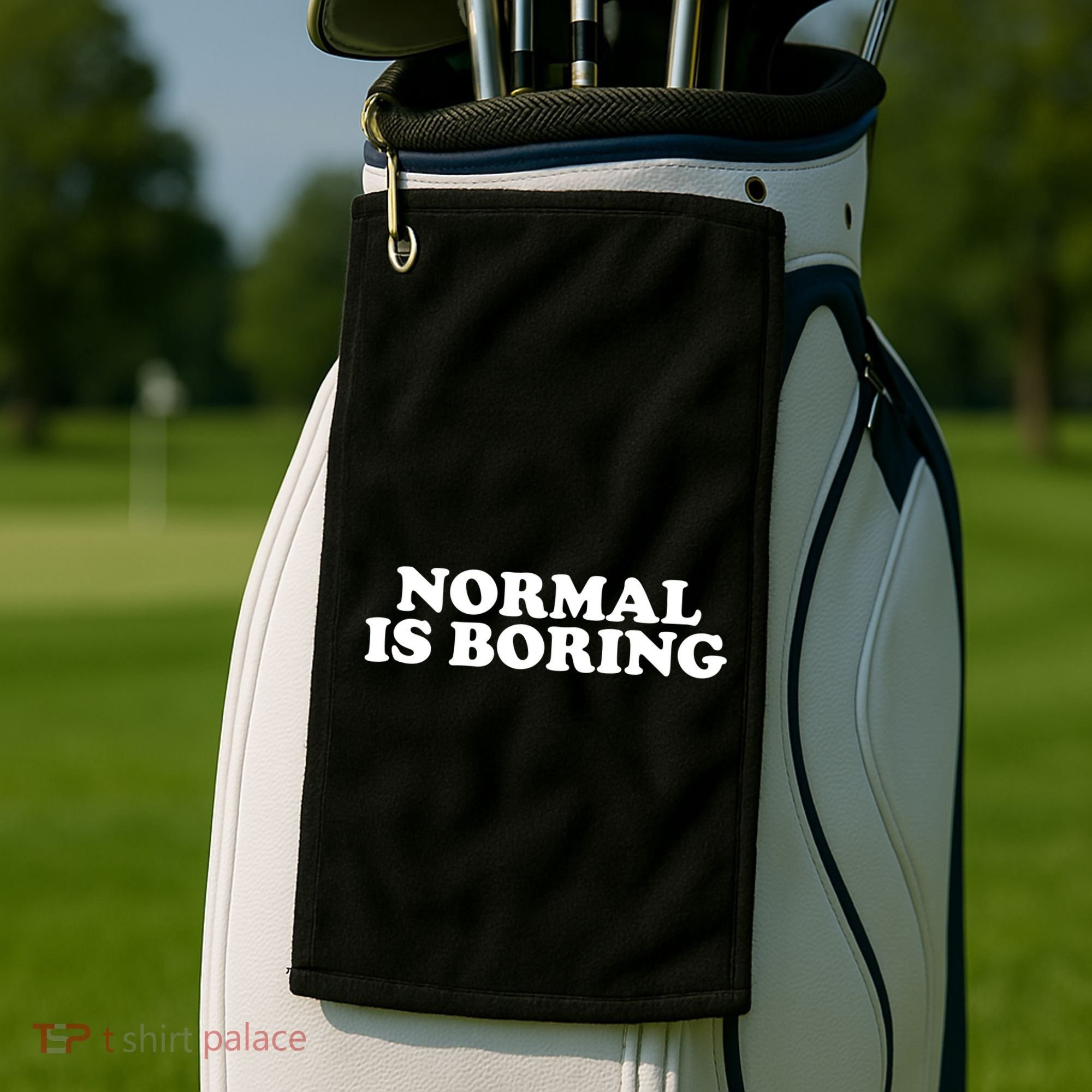 Normal Is Boring Golf Towel