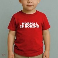 Normal Is Boring Toddler T-Shirt thumb 2