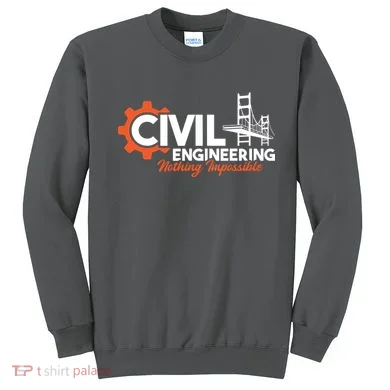 Nothing Impossible Bridge Engineer Civil Engineering Sweatshirt