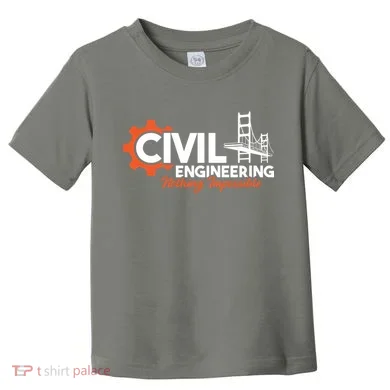 Nothing Impossible Bridge Engineer Civil Engineering Toddler T-Shirt