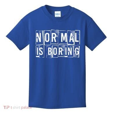 Normal Is Boring Vintage Kids T-Shirt