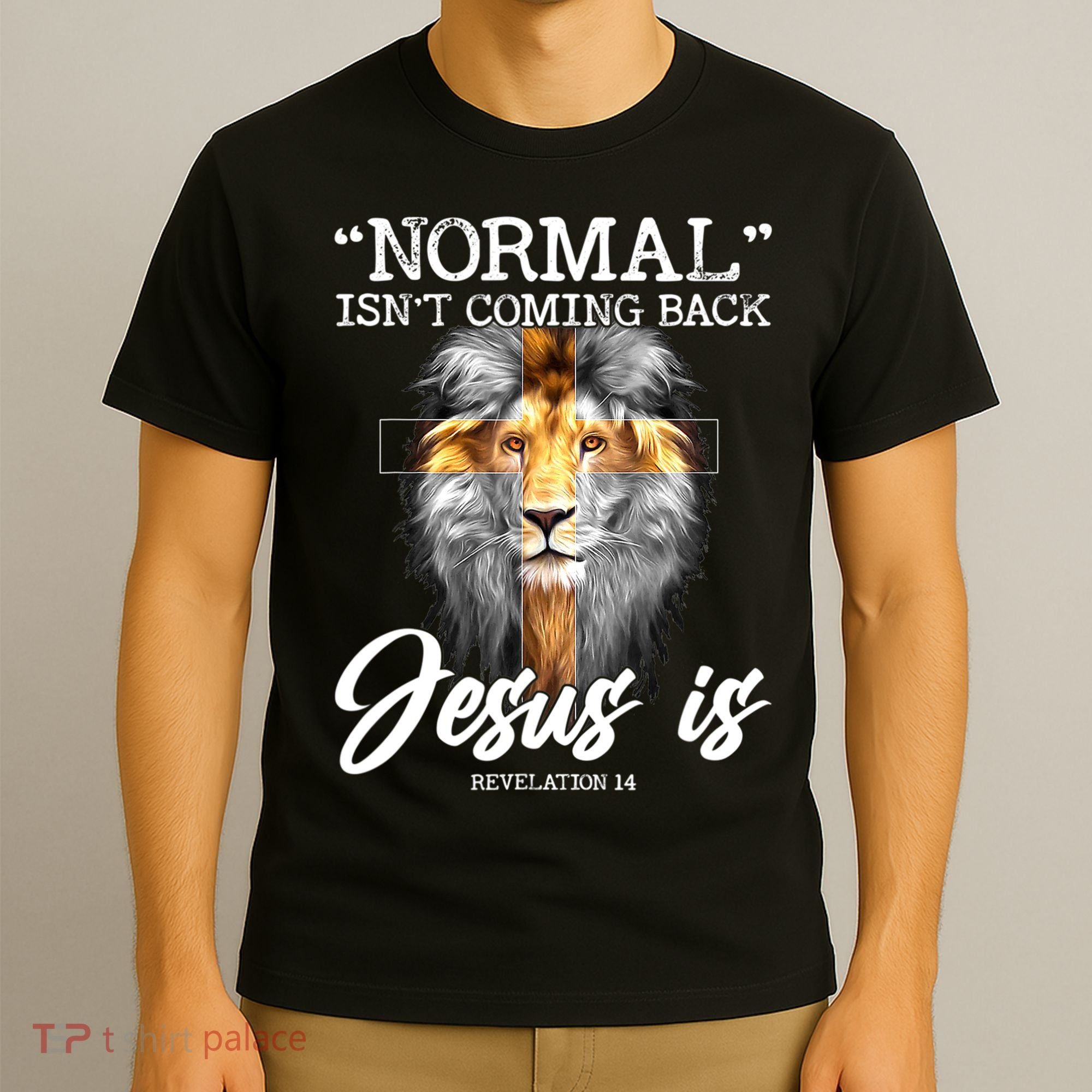 Normal Isn't Coming Back But Jesus Is Cross Christian T-Shirt