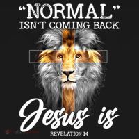 Normal Isn't Coming Back But Jesus Is Cross Christian Polo thumb 3