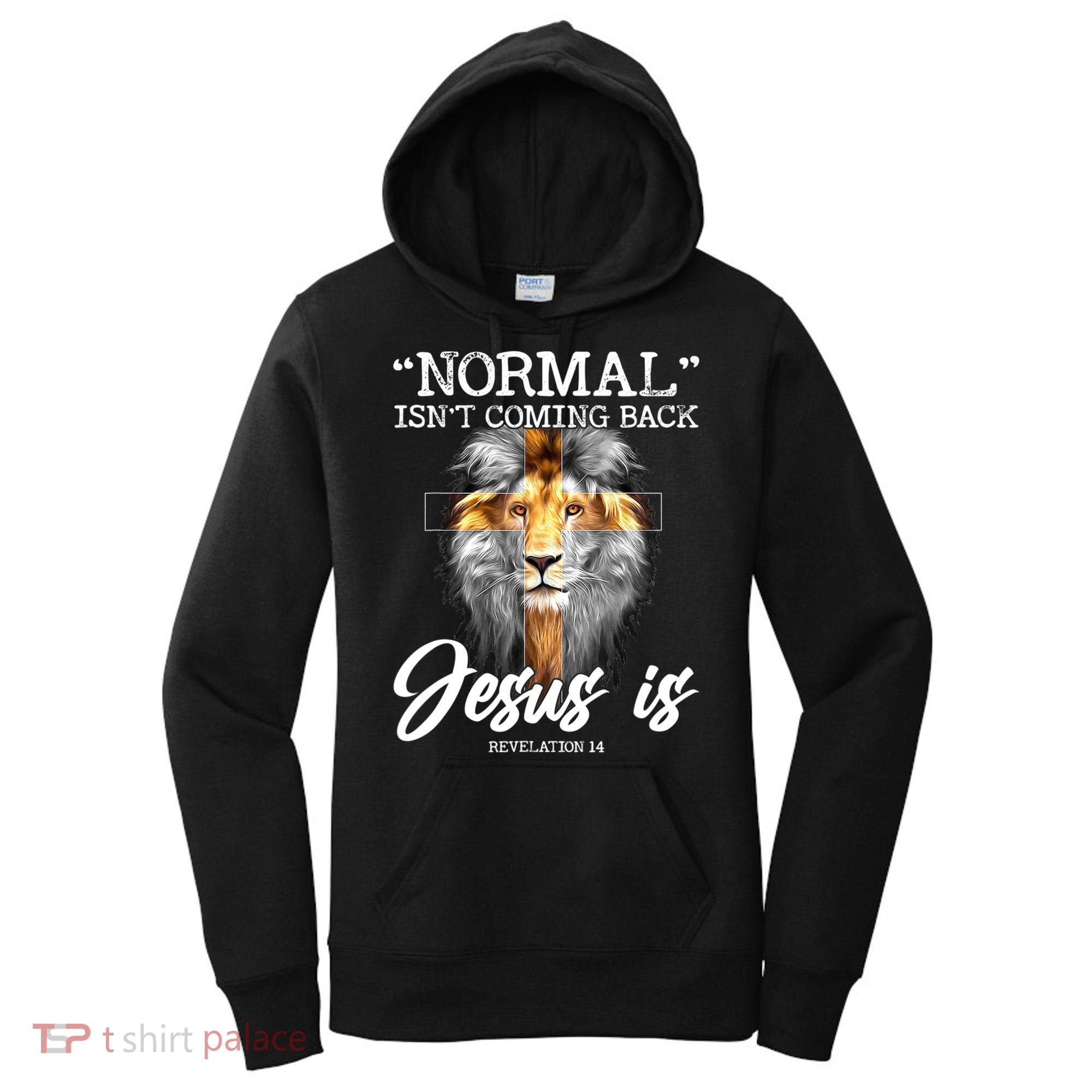 Normal Isn't Coming Back But Jesus Is Cross Christian Women's Hoodie