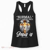 Normal Isn't Coming Back But Jesus Is Cross Christian Women's Tank Top thumb 0