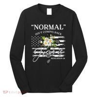 Normal Isn't Coming Back But Jesus Is Revelation 14 Flower Long Sleeve Shirt thumb 0