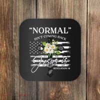 Normal Isn't Coming Back But Jesus Is Revelation 14 Flower Coaster thumb 0
