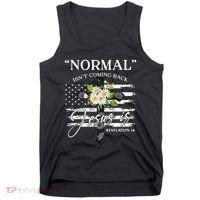 Normal Isn't Coming Back But Jesus Is Revelation 14 Flower Tank Top thumb 0