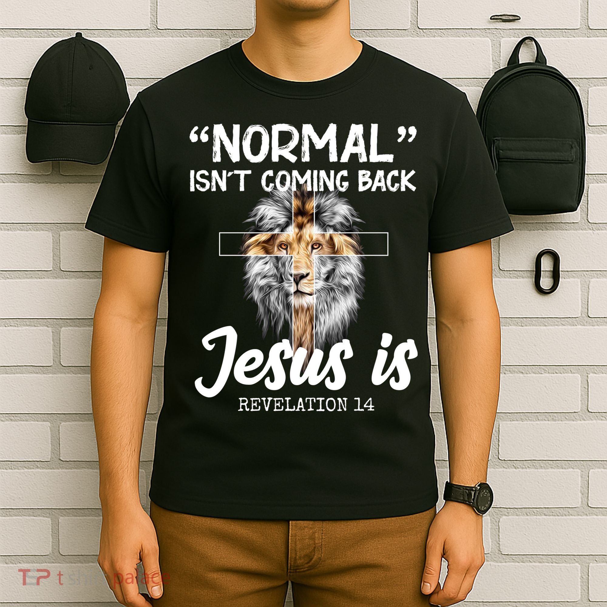 Normal Isn't Coming Back Jesus Is Revelations 14 T-Shirt