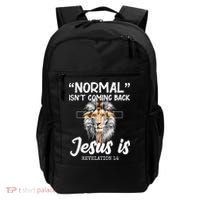 Normal Isn't Coming Back Jesus Is Revelations 14 Backpack thumb 0