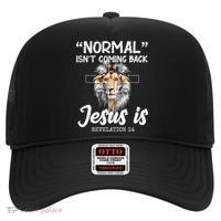 Normal Isn't Coming Back Jesus Is Revelations 14 Hat thumb 0