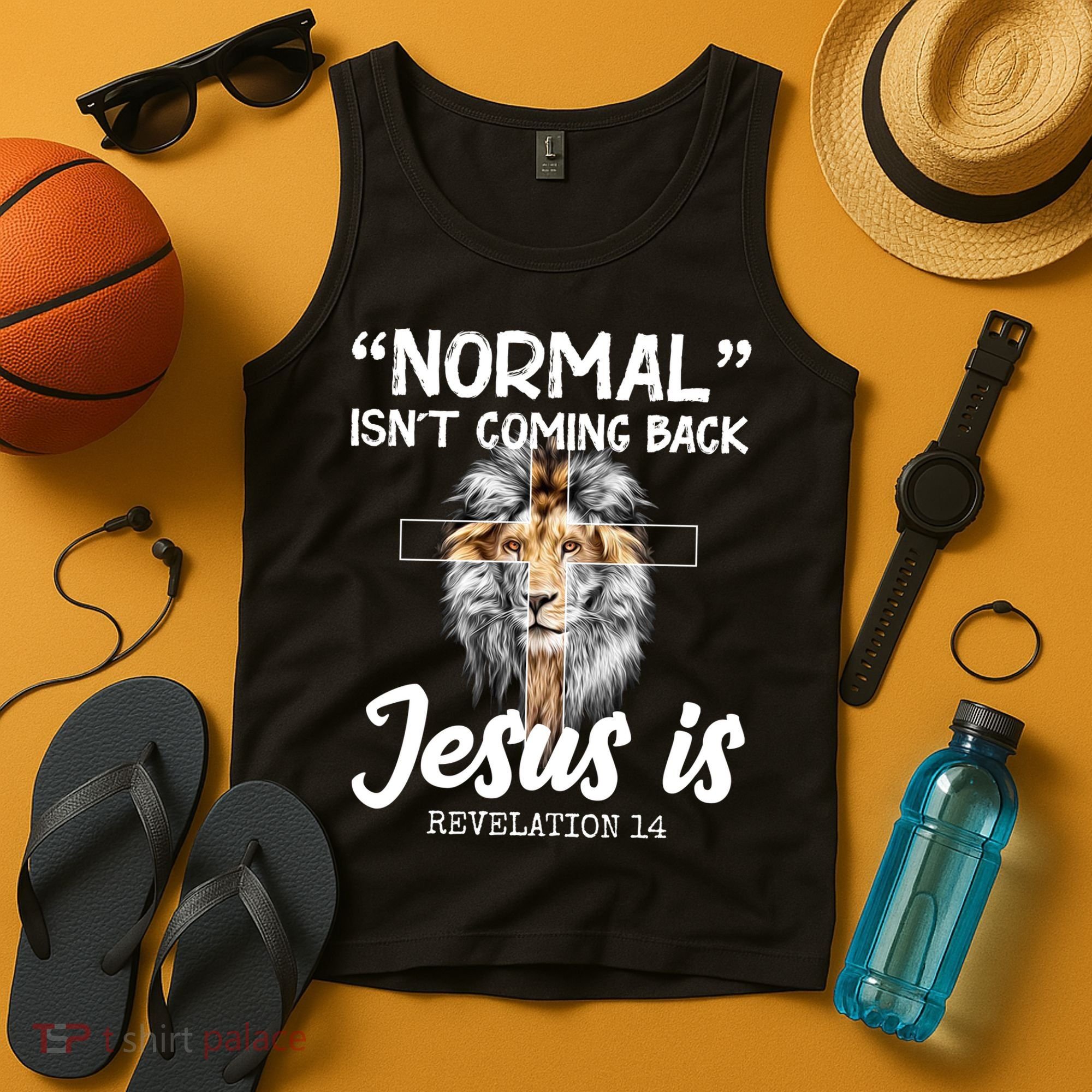 Normal Isn't Coming Back Jesus Is Revelations 14 Tank Top