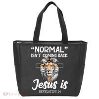 Normal Isn't Coming Back Jesus Is Revelations 14 Tote Bag thumb 0