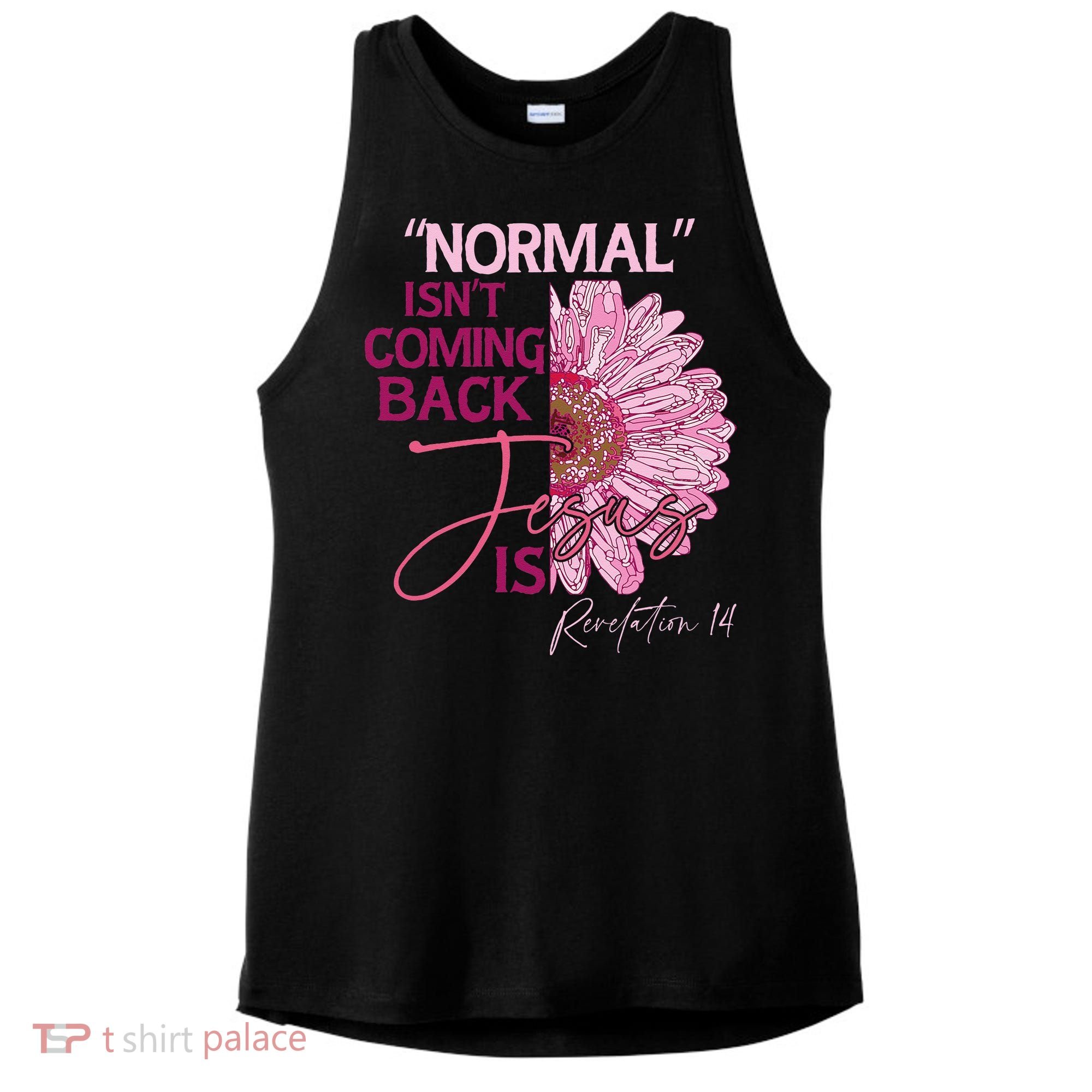 Normal Isnt Coming Back Jesus Is Ladies PosiCharge Tri-Blend Wicking Tank