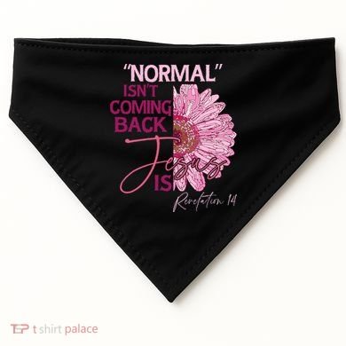 Normal Isnt Coming Back Jesus Is USA-Made Doggie Bandana