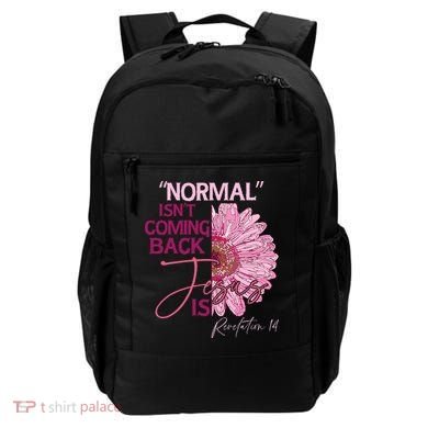 Normal Isnt Coming Back Jesus Is Backpack