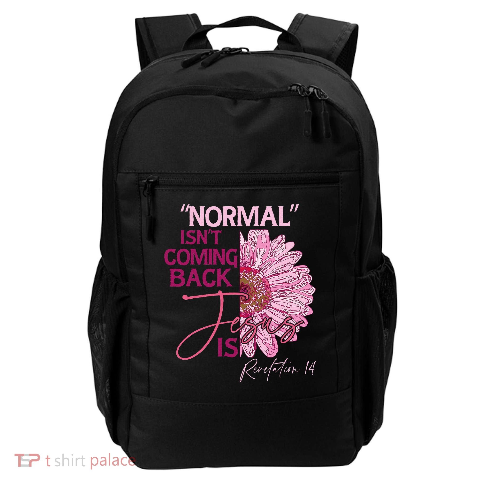 Normal Isnt Coming Back Jesus Is Backpack
