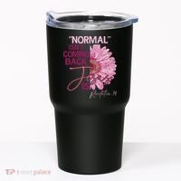 Normal Isnt Coming Back Jesus Is Tumbler thumb 0