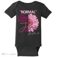 Normal Isnt Coming Back Jesus Is Baby Bodysuit thumb 0