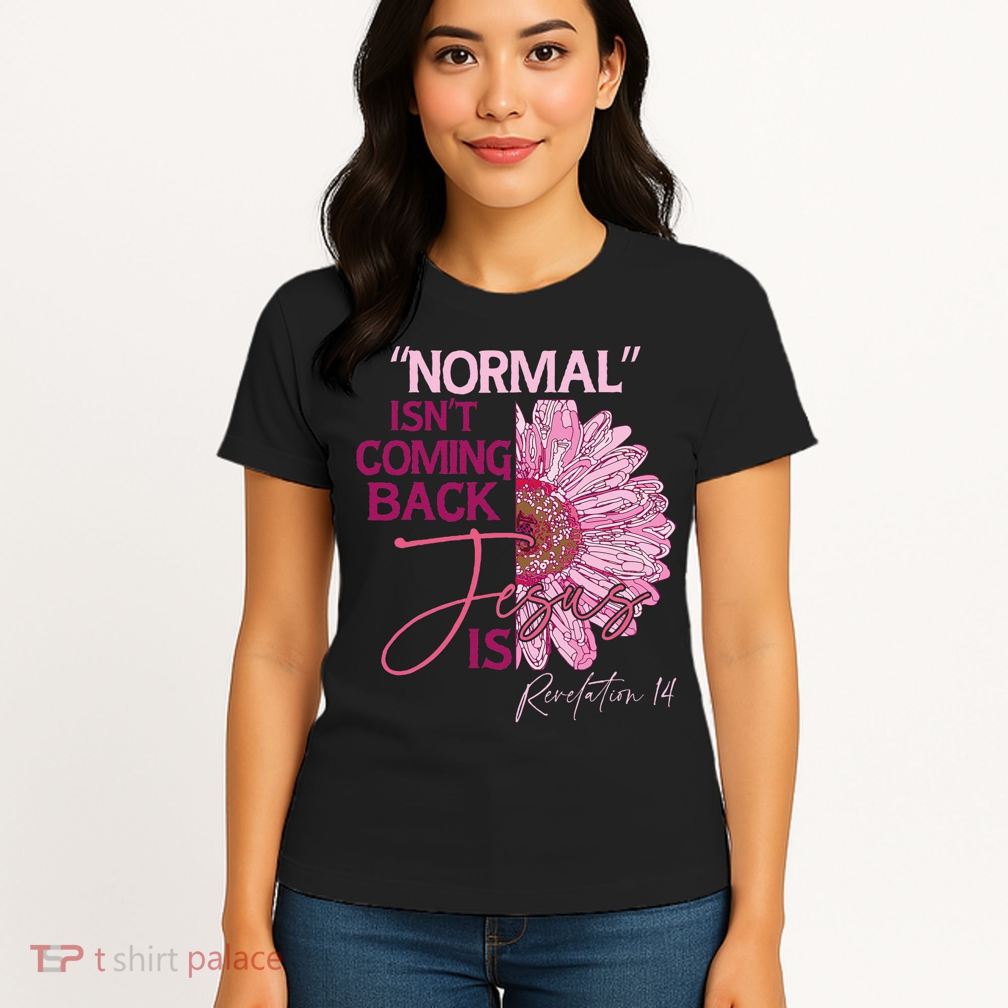 Normal Isnt Coming Back Jesus Is Women's T-Shirt