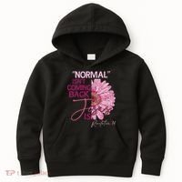 Normal Isnt Coming Back Jesus Is Kids Hoodie thumb 0