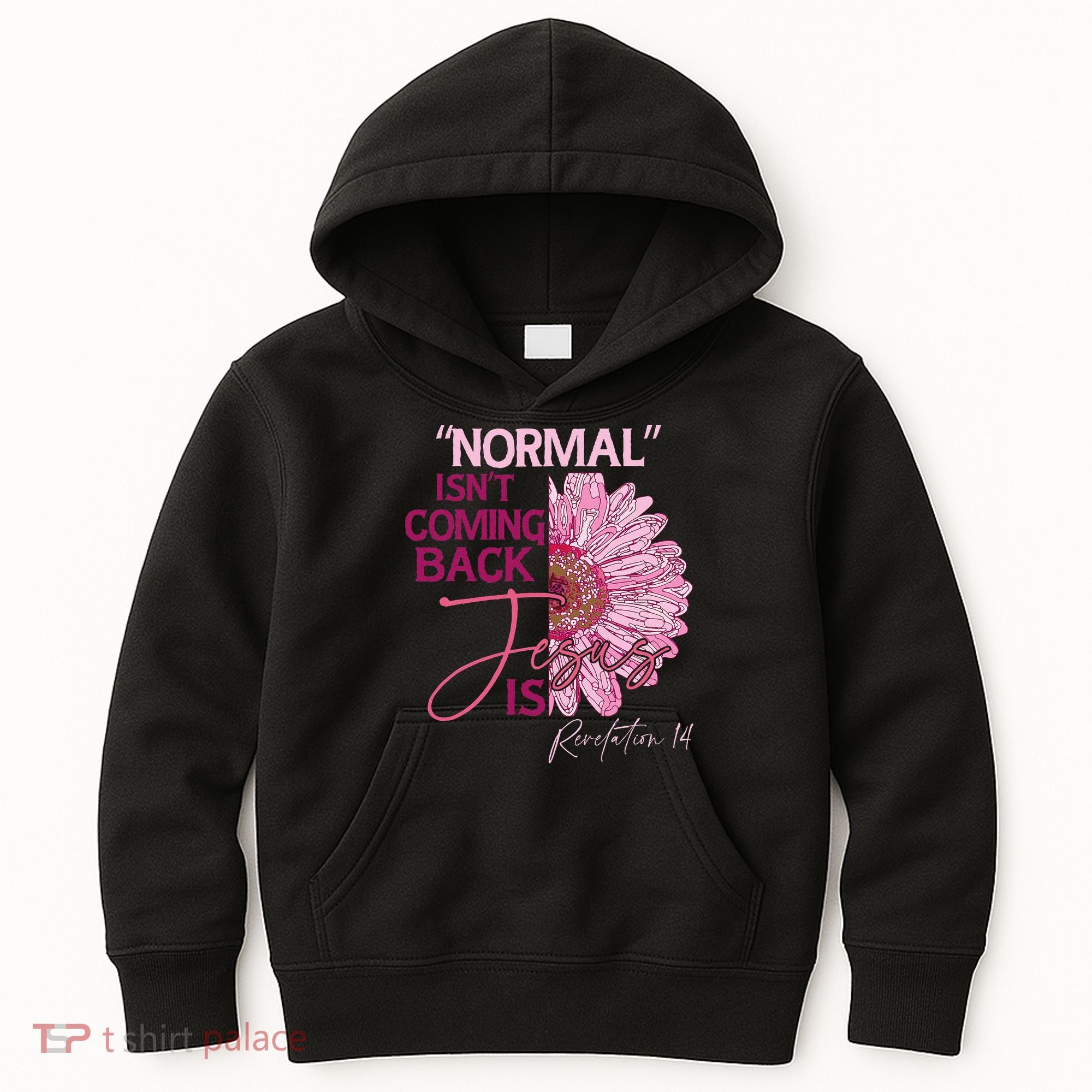 Normal Isnt Coming Back Jesus Is Kids Hoodie