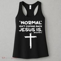 Normal Isnt Coming Back Jesus Is Women's Tank Top thumb 3