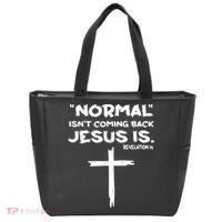 Normal Isnt Coming Back Jesus Is Tote Bag thumb 0