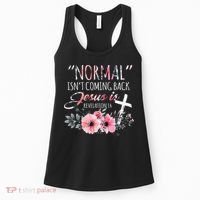 Normal Isnt Coming Back But Jesus Is Revelation 14 Flower Women's Tank Top thumb 0
