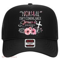 Normal Isnt Coming Back But Jesus Is Revelation 14 Flower Hat thumb 0