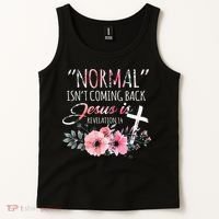 Normal Isnt Coming Back But Jesus Is Revelation 14 Flower Tank Top thumb 2
