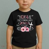 Normal Isnt Coming Back But Jesus Is Revelation 14 Flower Toddler T-Shirt thumb 2