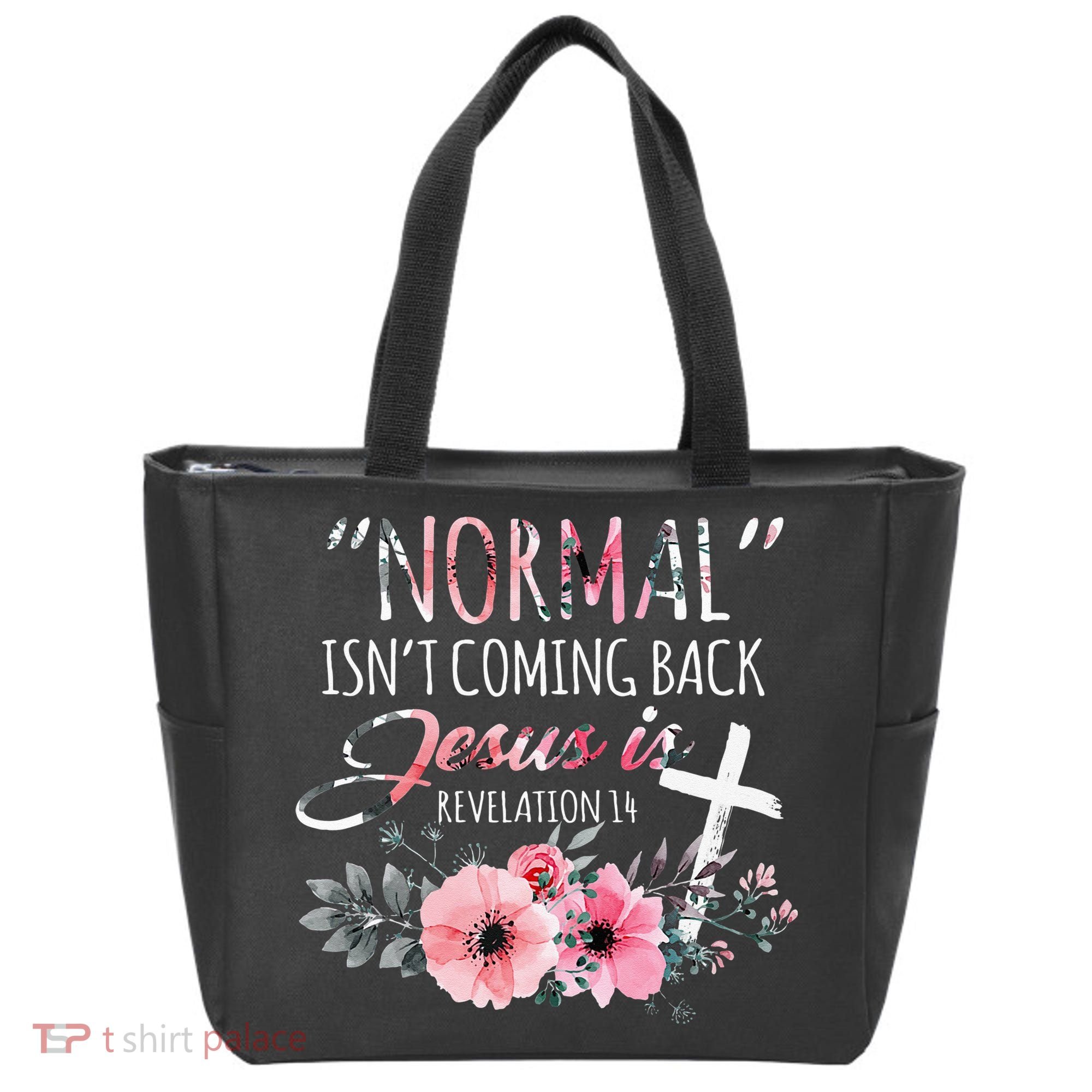 Normal Isnt Coming Back But Jesus Is Revelation 14 Flower Tote Bag