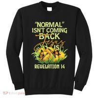 Normal Isnt Coming Back Jesus Is Sweatshirt thumb 0