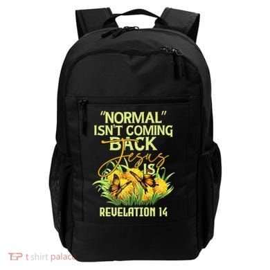 Normal Isnt Coming Back Jesus Is Backpack