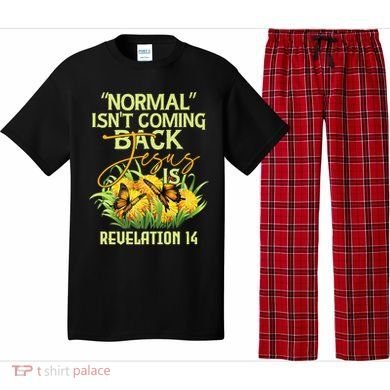 Normal Isnt Coming Back Jesus Is Pajama Set