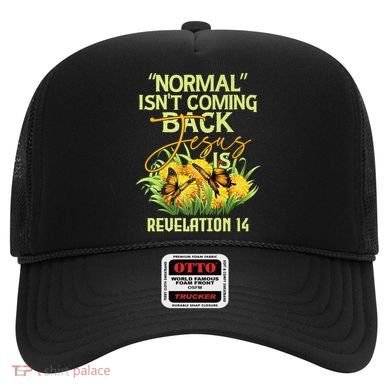 Normal Isnt Coming Back Jesus Is Hat