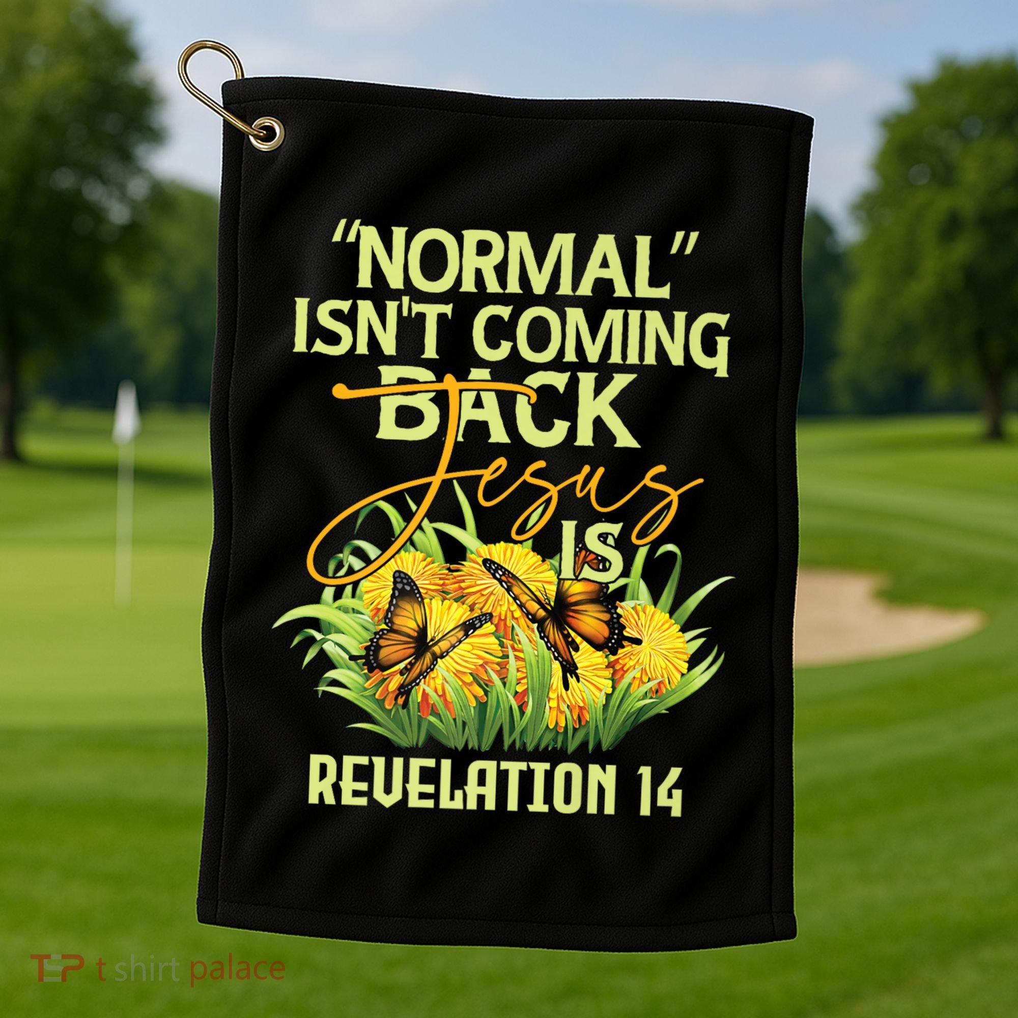 Normal Isnt Coming Back Jesus Is Golf Towel
