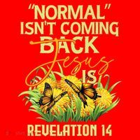 Normal Isnt Coming Back Jesus Is Santa Hat thumb 1