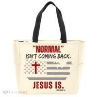 Normal Isnt Coming Back Jesus Is American Flag Cross Tote Bag thumb 0
