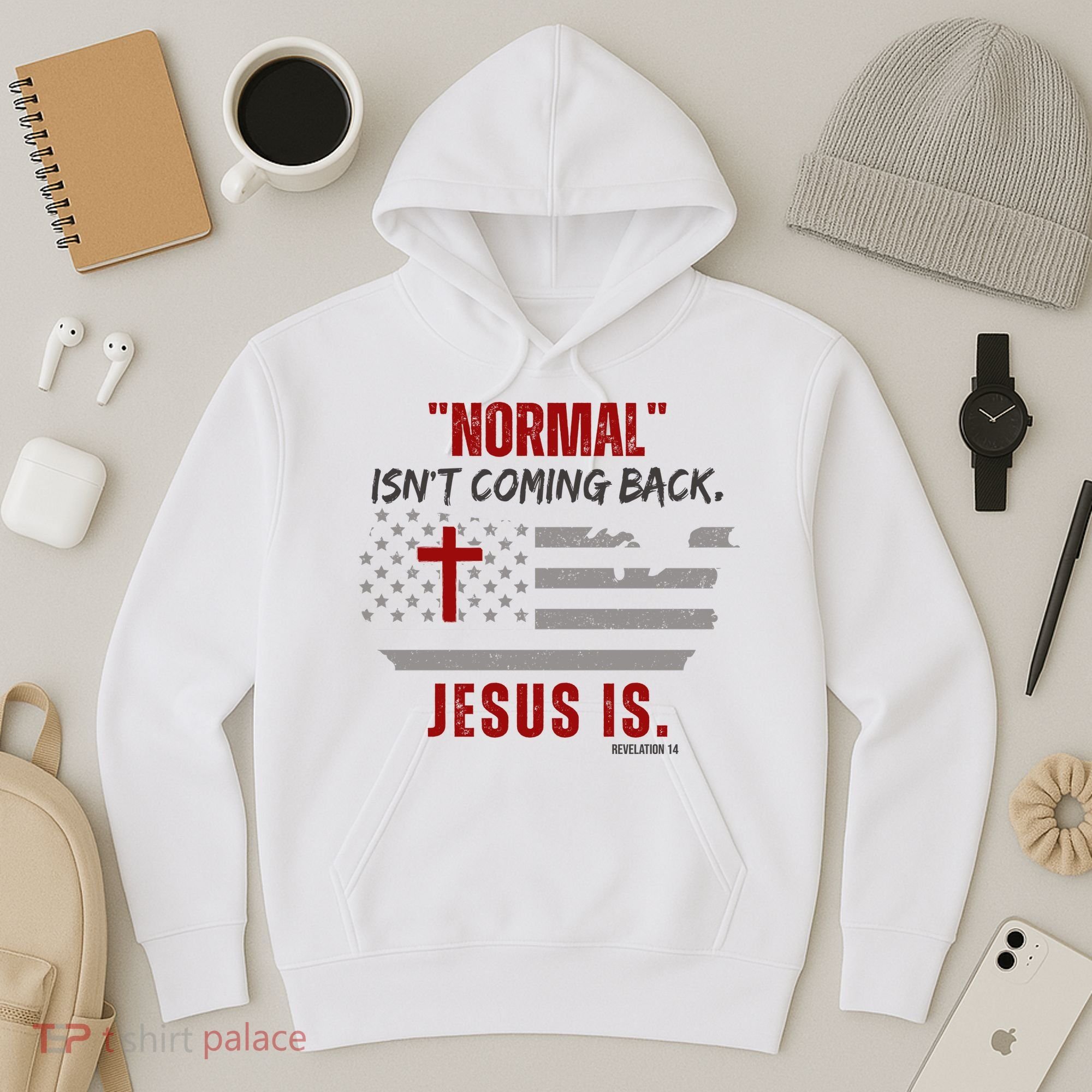 Normal Isnt Coming Back Jesus Is American Flag Cross Hoodie