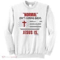 Normal Isnt Coming Back Jesus Is American Flag Cross Sweatshirt thumb 0