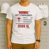 Normal Isnt Coming Back Jesus Is American Flag Cross T-Shirt thumb 6