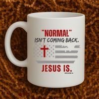 Normal Isnt Coming Back Jesus Is American Flag Cross Coffee Mug thumb 2