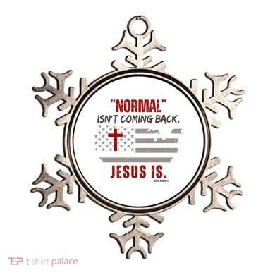 Normal Isnt Coming Back Jesus Is American Flag Cross Ornament