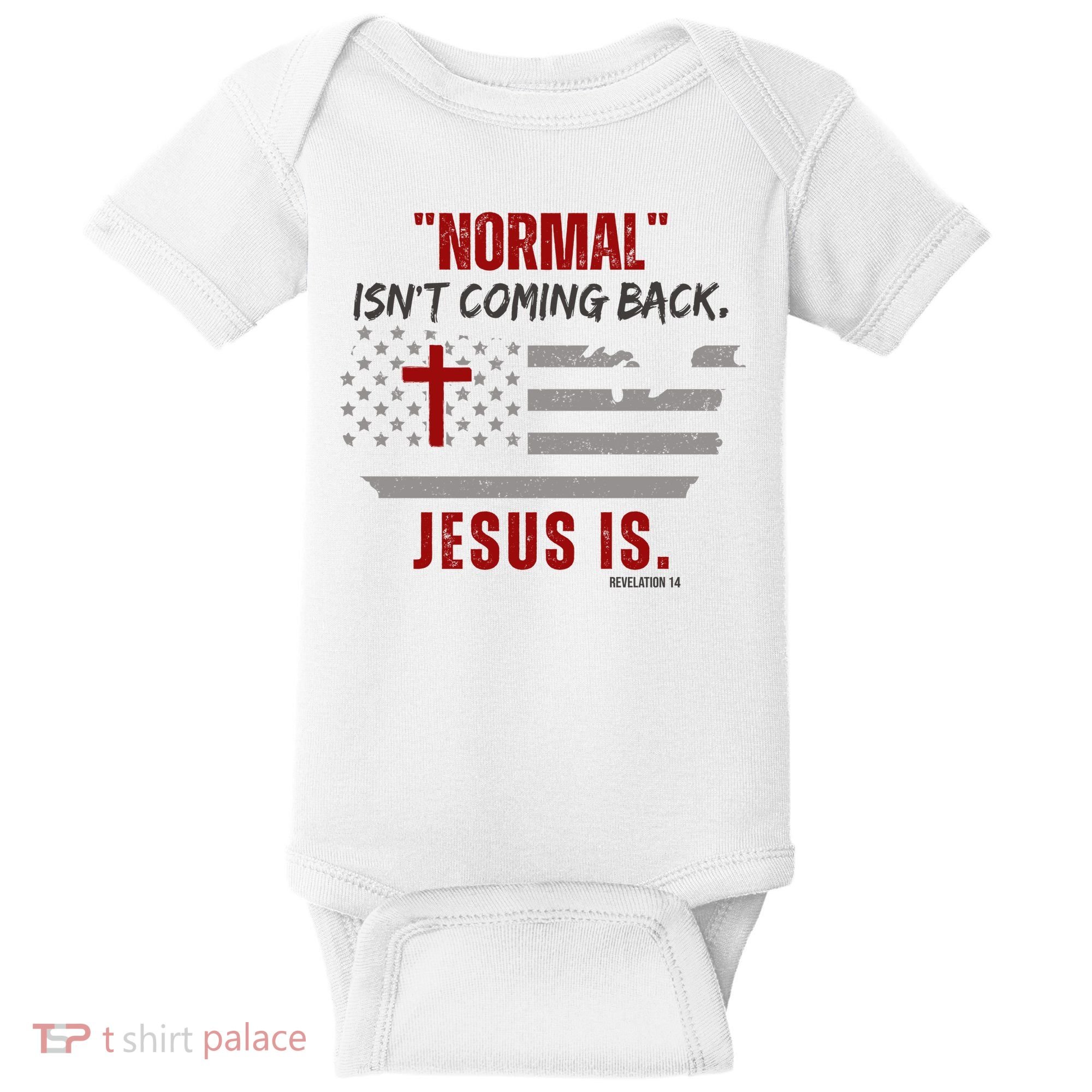 Normal Isnt Coming Back Jesus Is American Flag Cross Baby Bodysuit