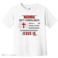 Normal Isnt Coming Back Jesus Is American Flag Cross Toddler T-Shirt thumb 0