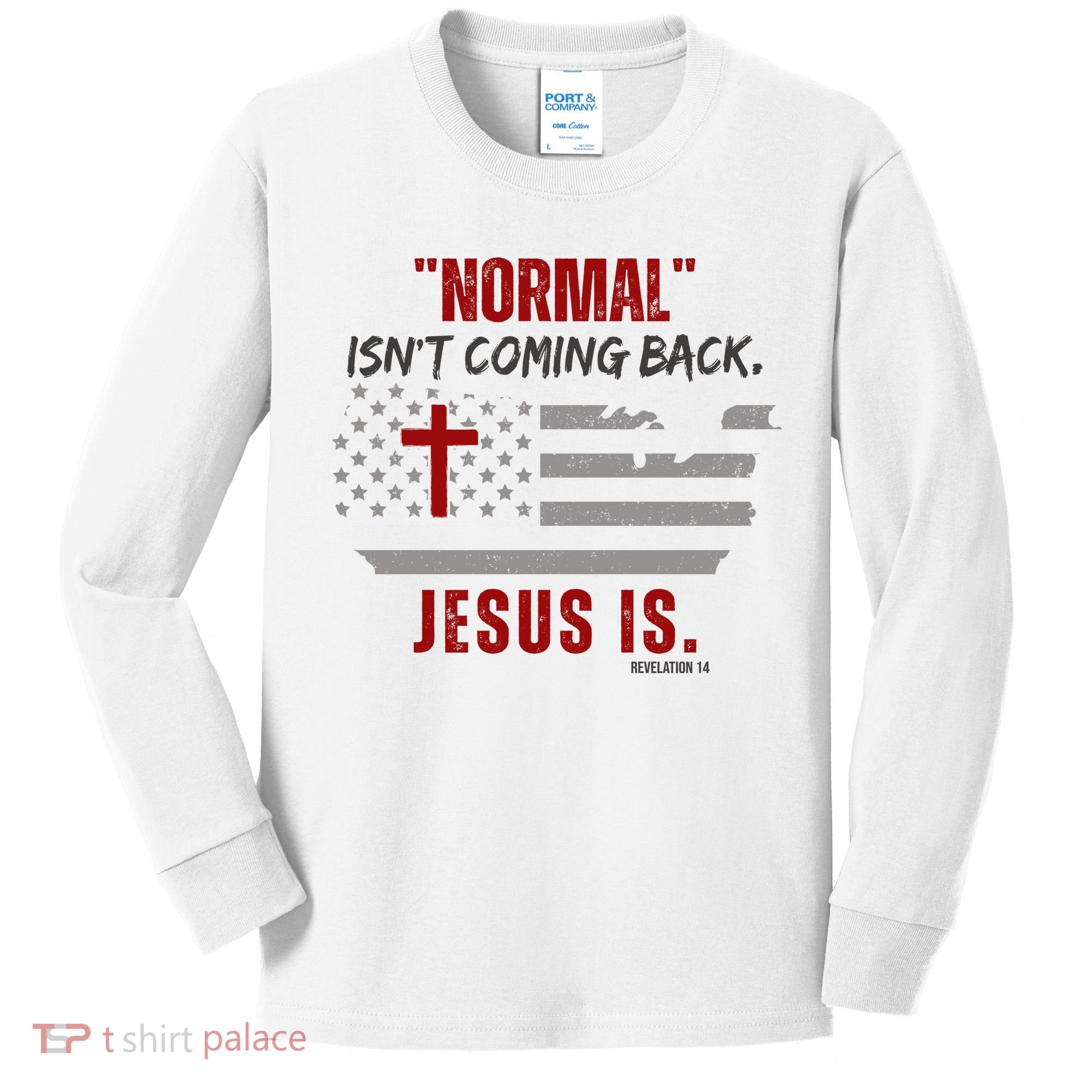 Normal Isnt Coming Back Jesus Is American Flag Cross Kids Long Sleeve Shirt