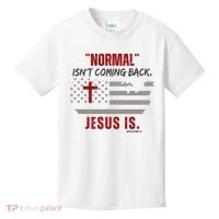 Normal Isnt Coming Back Jesus Is American Flag Cross Kids T-Shirt thumb 0