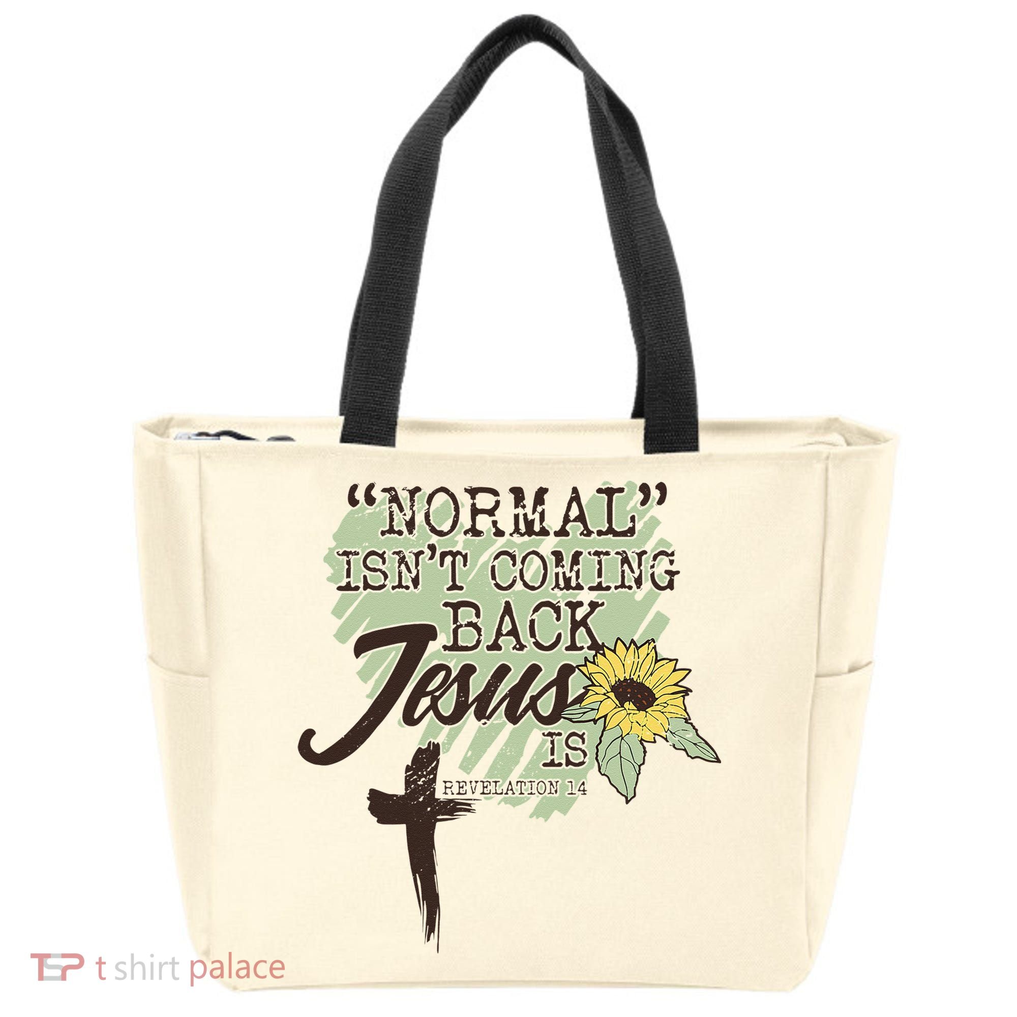 Normal Isnt Coming Back Jesus Is Tote Bag